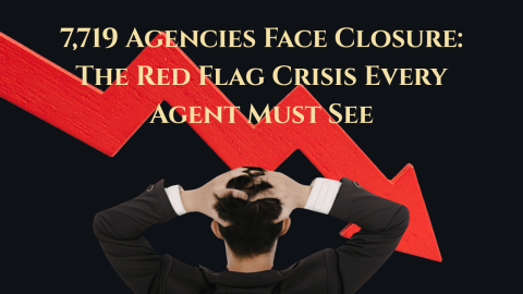 7,719 Agencies Face Closure: The Red Flag Crisis Every Agent Must See