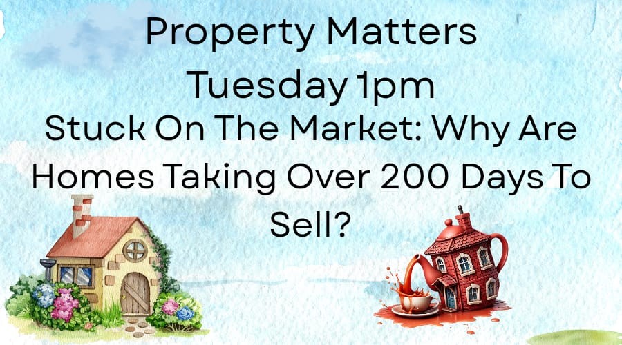 Stuck on the Market: Why Are Homes Taking Over 200 Days to Sell?