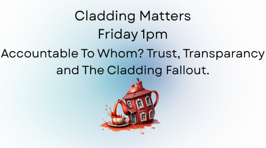 Accountable to Whom? Trust, Transparency and the Cladding Fallout
