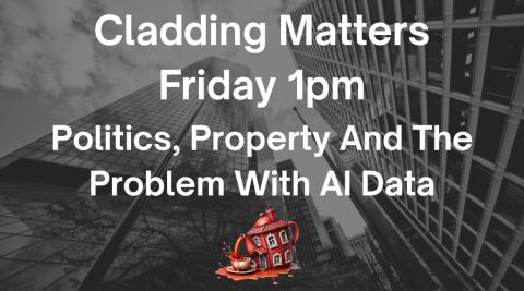 Cladding Matters: Politics, Property and the Problem with AI Data