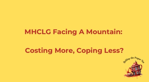 Property Quorum - MHCLG Facing A Mountain: Costing More, Coping Less?